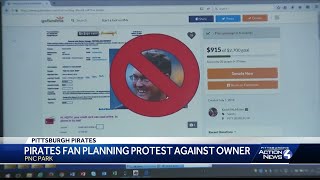 Pirates fan planning protest against owner