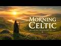 Celtic Music for Relaxing — Quiet Hills Under a Warm Morning Sky