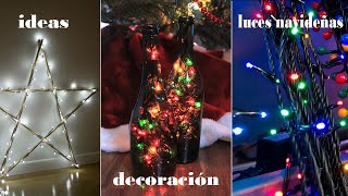 6 geniales formas de usar LUCES NAVIDEÑAS para decorar tu casa 🎄/ DECORACIÓN Navidad - it's Me Skay