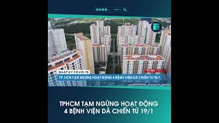 4 bệnh viện dã chiến ở TPHCM tạm ngừng hoạt động trước Tết | VTC1