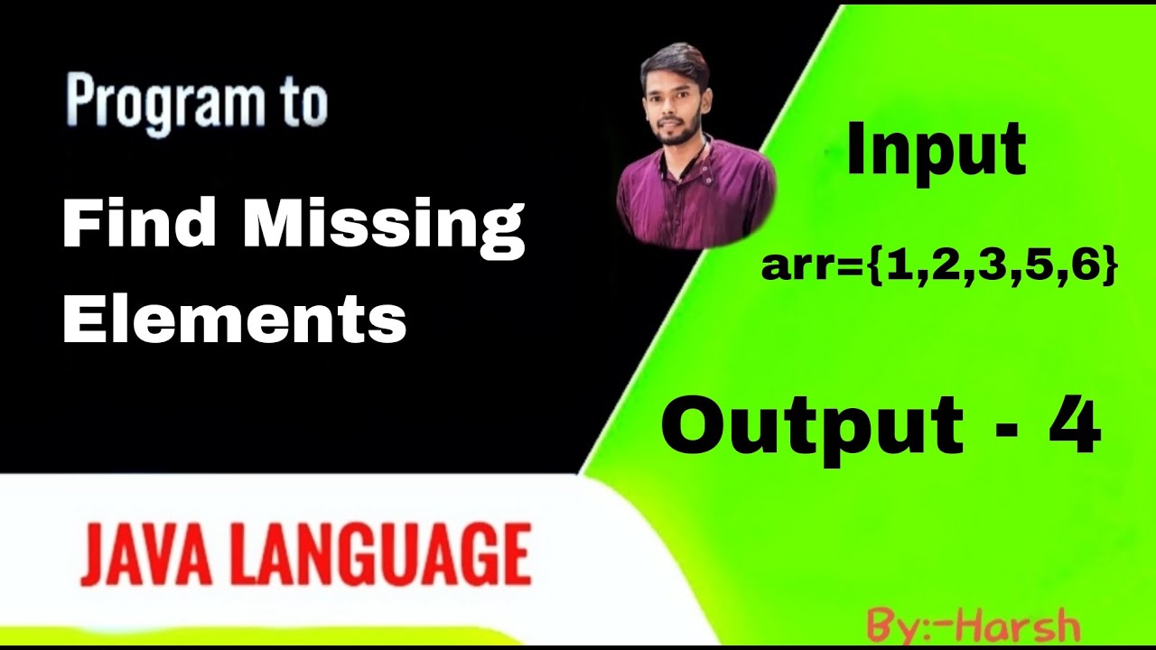 Find Missing Number In An Array By Harsh Youtube