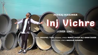 Inj Vichre Cover Song - Pankaj (Acoustic Version) - Madhur Sharma |  @MadhurSharmaMusic