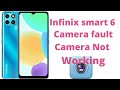 Infinix Smart 6 Camera fault Camera not working Fix Solve Hindi Urdu