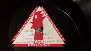 Bernard Etté Tanz Orchester - Rosina - 78 rpm - Vox 01439