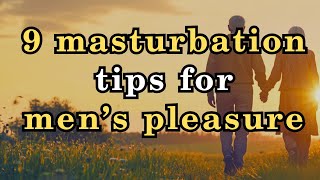 Masturbation Tips For Men