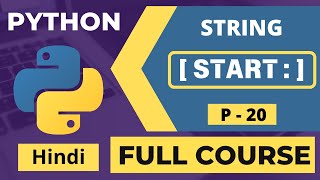 20. π Master Python Slicing Notation in Hindi | Full Python Course for Beginners!