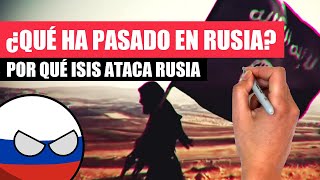 ✅ ¿Por qué ISIS ataca a RUSIA?¿Tiene UCRANIA algo que ver? | Resumen de todo lo ocurrido en Rusia