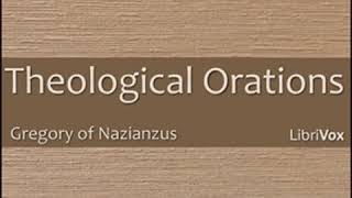 Theological Orations by GREGORY OF NAZIANZUS read by Jonathan Lange | Full Audio Book