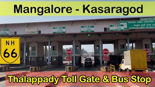 Mangalore - Kasaragod NH 66 Road Thalappady Tollgate/Bus Stand