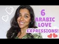 6 BEAUTIFUL ARABIC LOVE EXPRESSIONS YOU NEED TO KNOW!