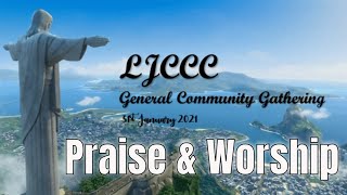 LJCCC General Community Gathering 31 Jan 2021 |Zoom| Praise \u0026 Worship