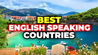 Best English Speaking Countries To Retire, Live or Visit