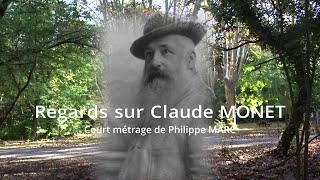 Regards sur Claude monet