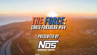 The Force - Chris Forsberg #64 Presented by NOS Energy Drink (EP.2)