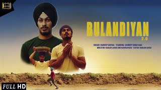 Bulandiyan 2.0 - Sandeep singh Nagi (Full song) Latest Music Video | Dual H Pictures