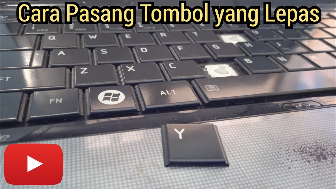 Tombol Keyboard Laptop Lepas - Cara Pasang Tombol Keyboard Laptop - YouTube