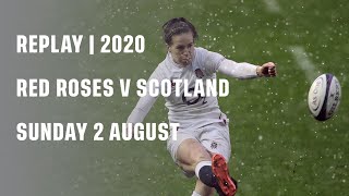 Replay | Red Roses v Scotland 2020