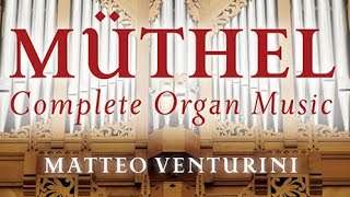 Müthel: Complete Organ Music