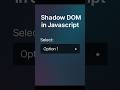 Shadow DOM Secrets in HTML You Never Knew! 😱🔥#html5 #webdev