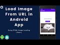 How to Load Image From URL in Android App | How to Implement Glide Image Loading Library in Android