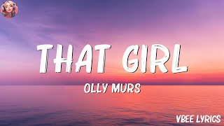 Olly Murs - That Girl (Lyrics) | Charlie Puth, Imagine Dragons,Ed Sheeran,... (Mix Lyrics)