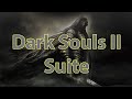 Dark Souls II Theme Suite: Motoi Sakuraba