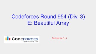 Beautiful Array - Codeforces Round 954 (Div. 3) Problem E Solution