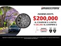 Promociones Bridgestone | Aprovecha y renueva tus llantas