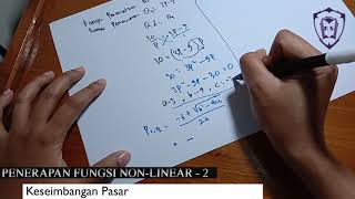 Matematika Ekonomi - Pertemuan 7:  Penerapan Fungsi Non Linear part 2