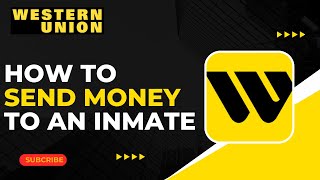 How to Send Money to an Inmate on Western Union !