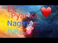 Ek Pyar Ka Nagma Hai song Status, Evergreen Peaceful Love Song. Rahul Jain. Saregama music Channel.