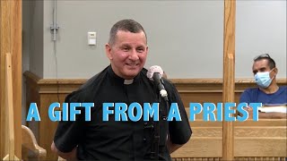 A Gift from a Priest