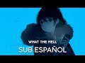 Johnning - WHAT THE HELL (Sub español)