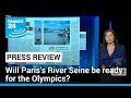 Will Paris's River Seine be ready for the Olympics in one month's time? • FRANCE 24 English