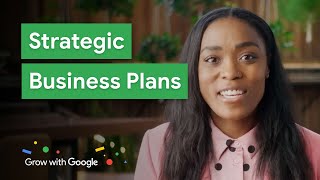 Growing Your Business With a Strategic Plan | Grow with Google