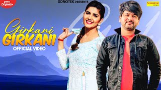 Girkani  ( Official Video ) Sapna Chaudhary | Mohit Sharma | New Haryanvi Songs Haryanavi 2021