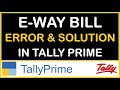 EWAY BILL FROM TALLY PRIME ERROR & SOLUTIONS | GST AMOUNT ERROR & SOLUTION