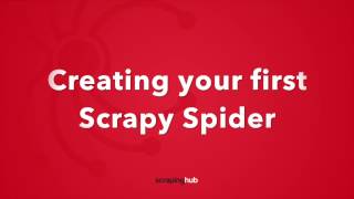 Creating your First Scrapy Spider