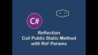 call public static method with ref params using reflection in c#