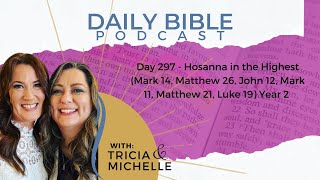 DBP Day 297 - Hosanna in the Highest - Year 2