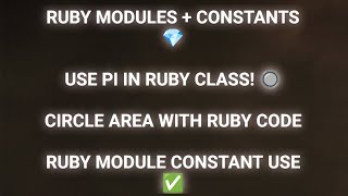 Ruby Module with Constants: Calculate Circle Area and Use Constants in Classes