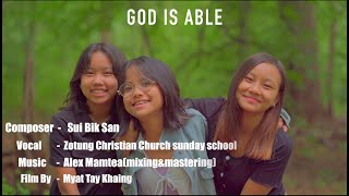 Zotung Sunday School Hlaw | God is Able