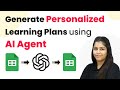How to Auto-Generate Personalized Learning Plans using AI Agent