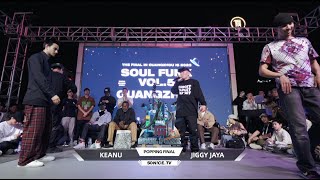 Soul Funk Vol.5 World Final | Keanu VS Jiggy Jaya | Popping FINAL