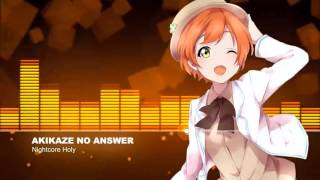 ▶Nightcore ★ Akikaze no Answer ♥ Flower ♥