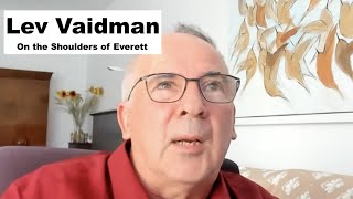 Lev Vaidman | The Many Worlds Interpretation as the (Best) Explanation of the Results of Experiments