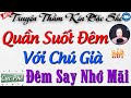 [Mới và Hấp Dẫn] Gái xinh 18 đêm say lên nhầm giường với chú và Cái kết - Audio Truyện Hay Official