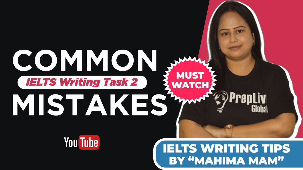 Common Mistakes IELTS Writing Task 2 || Ielts Writing Tips || - YouTube