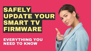 Safely Update Your Smart TV Firmware