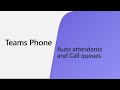 Easily route callers with auto attendants and call queues in Teams Phone
